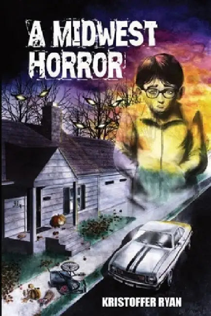 Midwest Horror by Kristoffer Ryan