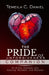 The Pride of Unforgiveness Companion: An 8-Day Pathway into Healing, Renewal, and Release by Temeila C. Daniel