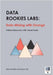 Data Rookies Labs Data Mining with Orange: Pattern Discovery with Visual Tools by Data Analytics Curriculum