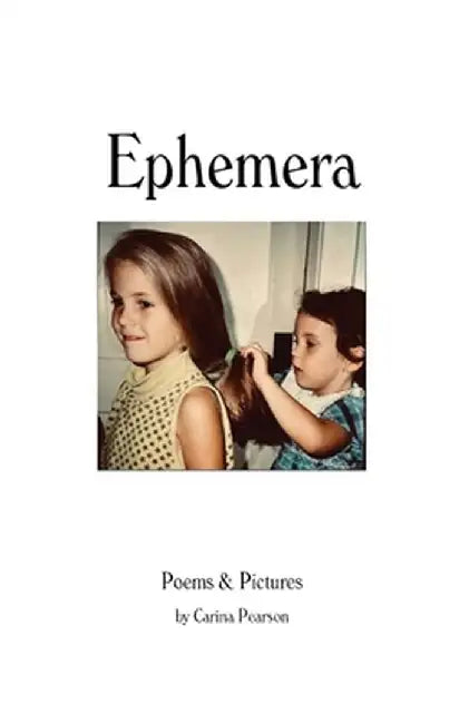 Ephemera by Carina Pearson