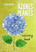 Azores Plants: Coloring Book by Elena Skvirski