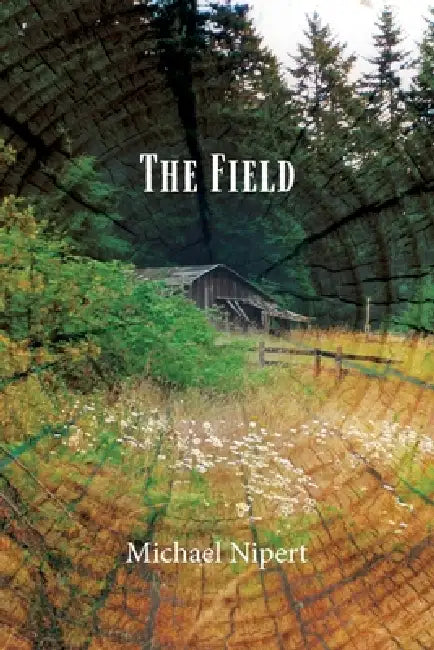 The Field by Michael Nipert