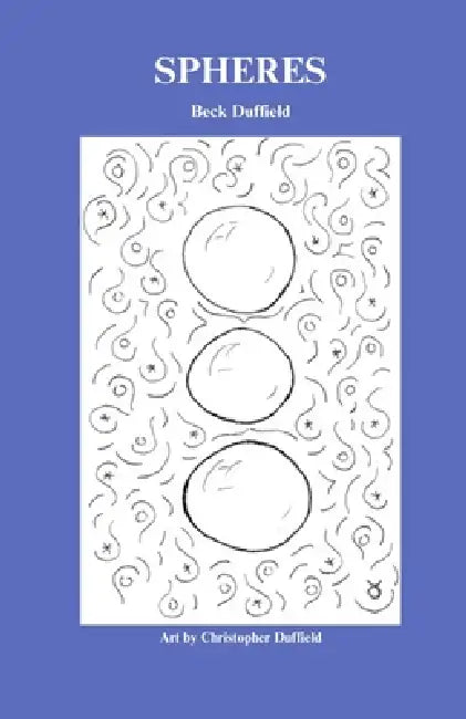 Spheres by Beck Duffield, Christopher Duffield