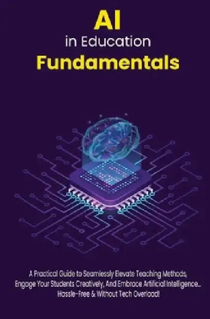 AI in Education Fundamentals by Nick Murry