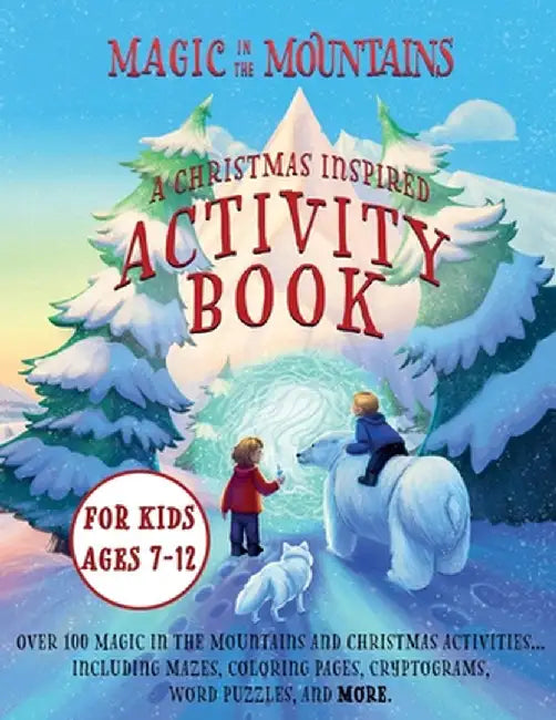 Magic in the Mountains: A Christmas Inspired Activity Book by Milburn, T. E.
