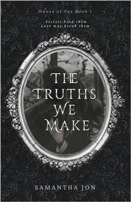 The Truths We Make by Jon, Samantha