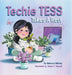 Techie Tess Takes a Rest by Rebecca Shinsky, Susan E. Vincent