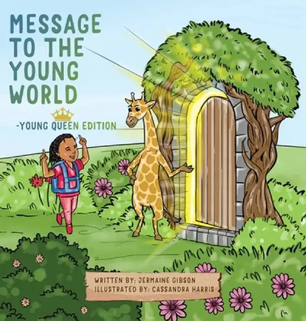 Message To The Young World - Young Queen Edition by Jermaine Gibson