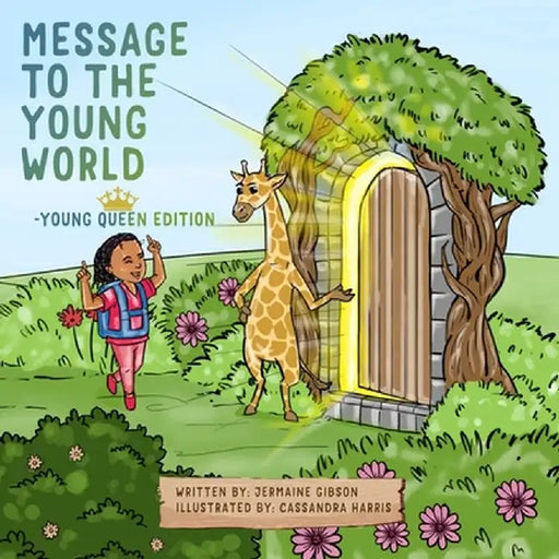 Message To The Young World - Young Queen Edition by Jermaine Gibson