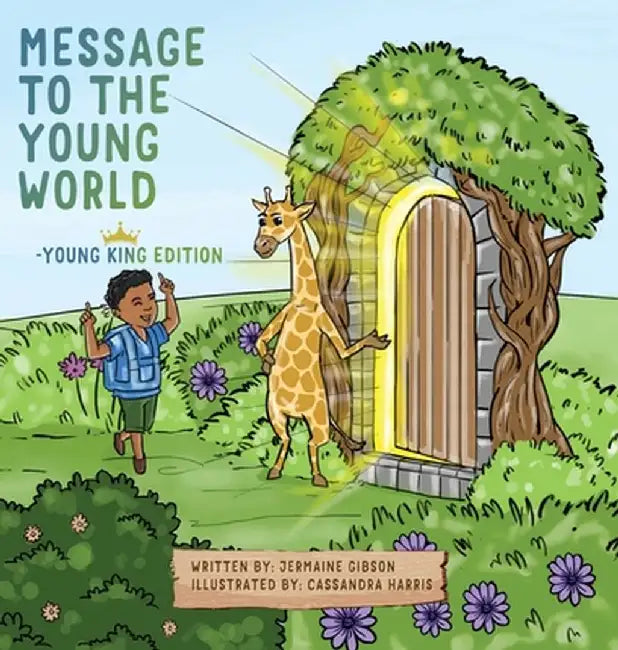 Message To The Young World - Young King Edition by Jermaine Gibson