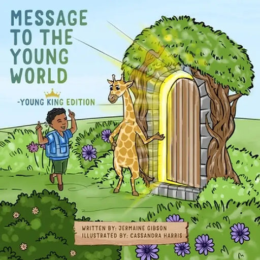 Message To The Young World - Young King Edition by Jermaine Gibson