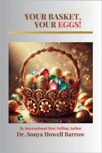 Your Basket, Your Eggs! by Howell Barrow, Sonya