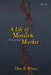 A Life of Morals and Murder by Olive D. Wilson