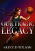 Our Tragic Legacy by Olive D. Wilson