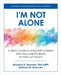 I'm Not Alone: A Teen's Guide to Living with a Parent Who Has a Mental Illness or History of Trauma by Sherman, Michelle