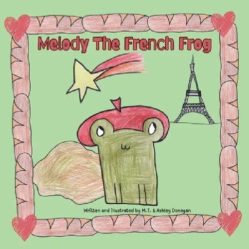 Melody the French Frog by Ashley Donegan, M. T