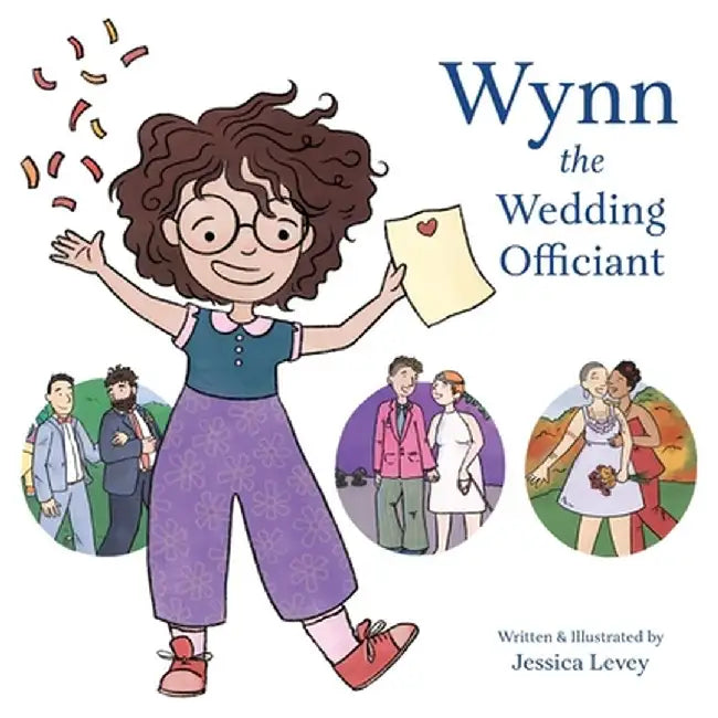 Wynn the Wedding Officiant by Jessica Levey