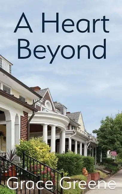 A Heart Beyond by Grace Greene