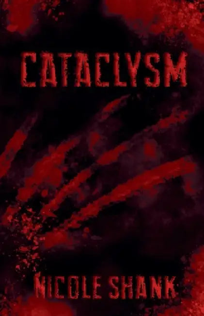 Cataclysm by Nicole Shank