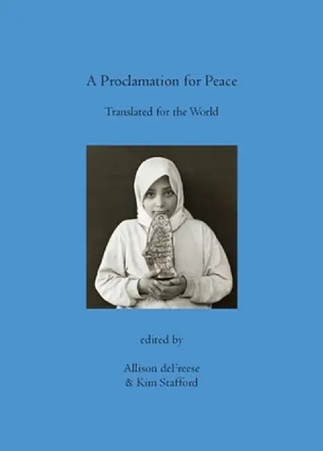 A Proclamation for Peace: Translated for the World by Allison Defreese