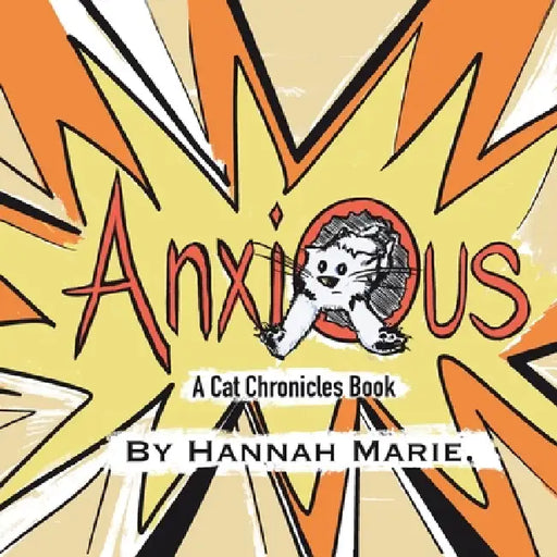 Anxious by Hannah Marie