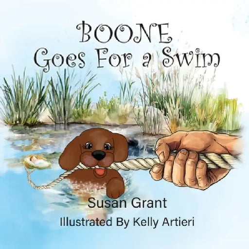 Boone Goes for a Swim: Boone Tails Book 3 by Susan Grant, Kelly Artieri
