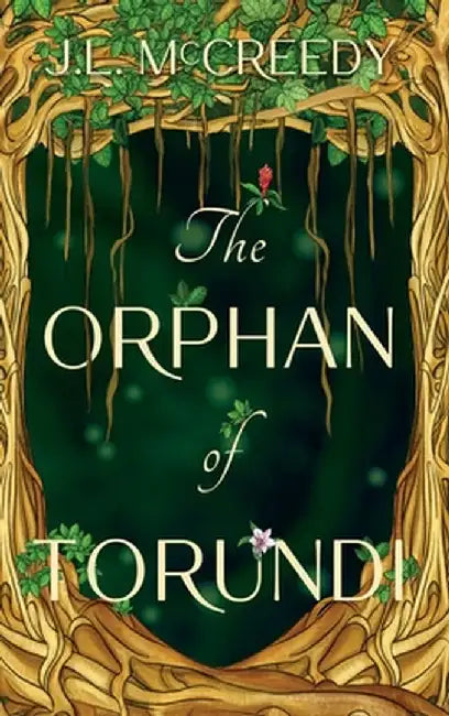 The Orphan of Torundi by J. L. McCreedy