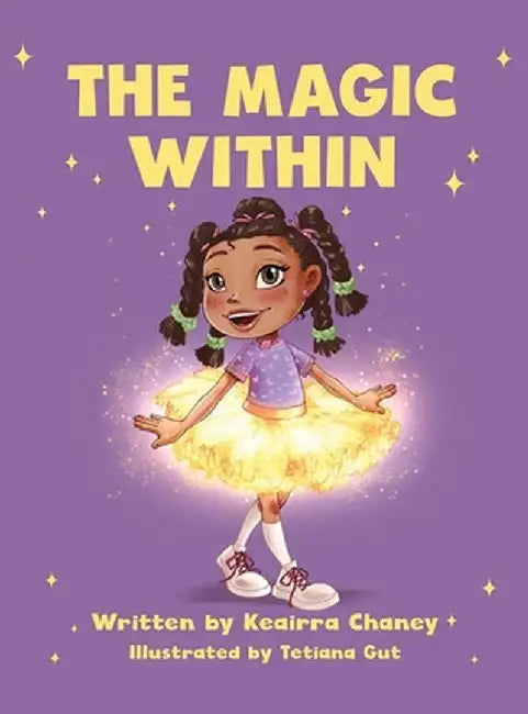 The Magic Within by Keairra Chaney