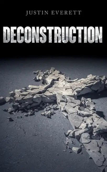 Deconstruction by Everett, Justin