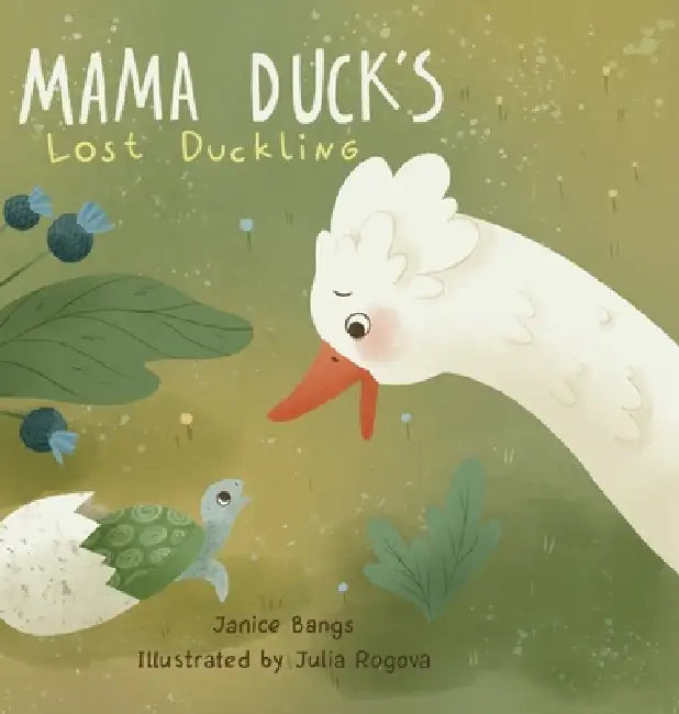 Mama Duck's Lost Duckling by Janice Bangs, Julia Rogova