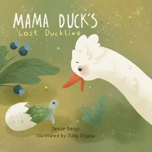 Mama Duck's Lost Duckling by Janice Bangs, Julia Rogova