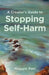 A Creator's Guide to Stopping Self-Harm by Maggie Parr