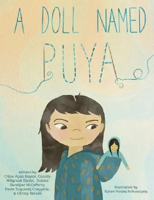 A Doll Named Puya by Dylan Paisaq Itchuaqiyaq