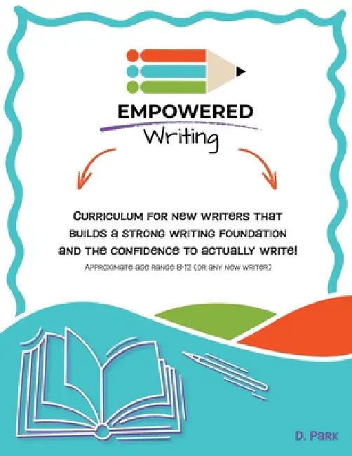 Empowered Writing by D. Park