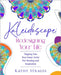Kaleidoscope: Redesigning Your Life by Strauss, Kathy