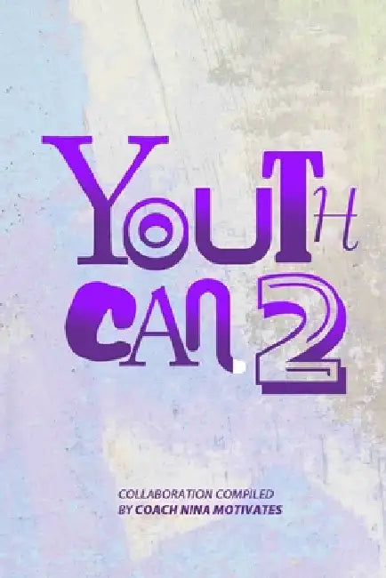 Youth Can 2 by Nina Addison