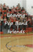 Leaving Pep Band Friends by Maxey, Kim I.