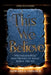 This We Beleive by Howard G. Tadlock