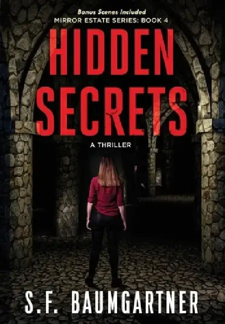 Hidden Secrets: A Thriller by S. F. Baumgartner