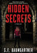 Hidden Secrets: A Thriller by S. F. Baumgartner