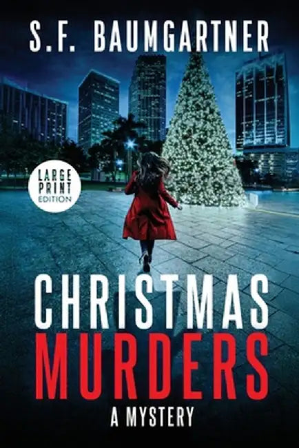 Christmas Murders: A Mystery (Large Print) by S. F. Baumgartner