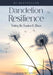 Dandelion Resilience: Finding the Freedom to Bloom by McCachren, Brandy