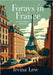 Forays in France: A Flavorful Memoir by Lew, Irvina