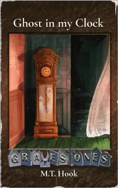 Gravestones: Ghost in my Clock by Sengele, Jennifer