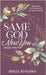 Same God, New You - Book Two: Devotions for Personal & Spiritual Growth by Flora, Holly Jo