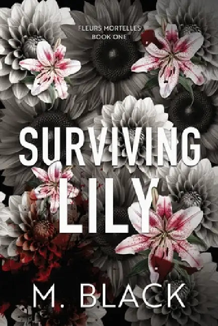 Surviving Lily by M. Black