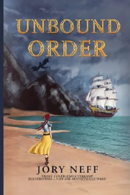 Unbound Order The Unbinding Chronicles Volume II by Jory Neff