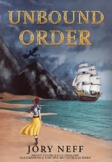 Unbound Order The Unbinding Chronicles Volume II by Jory Neff