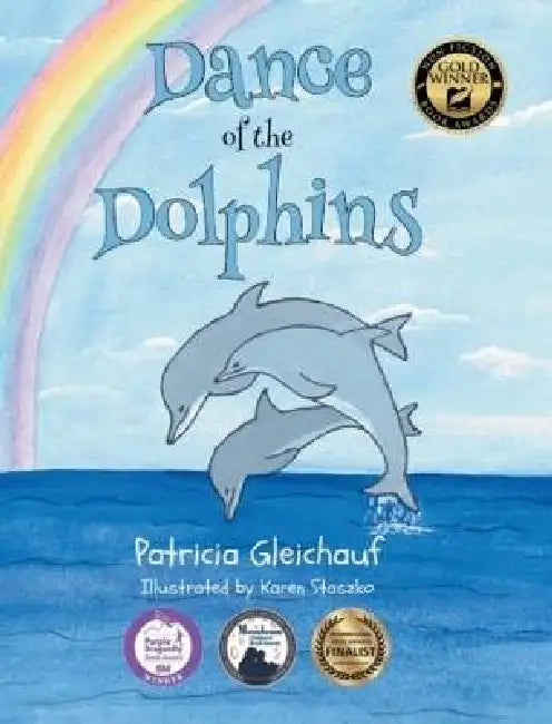 Dance of the Dolphins: See how dolphins positively contribute to our environment. by Patricia Gleichauf