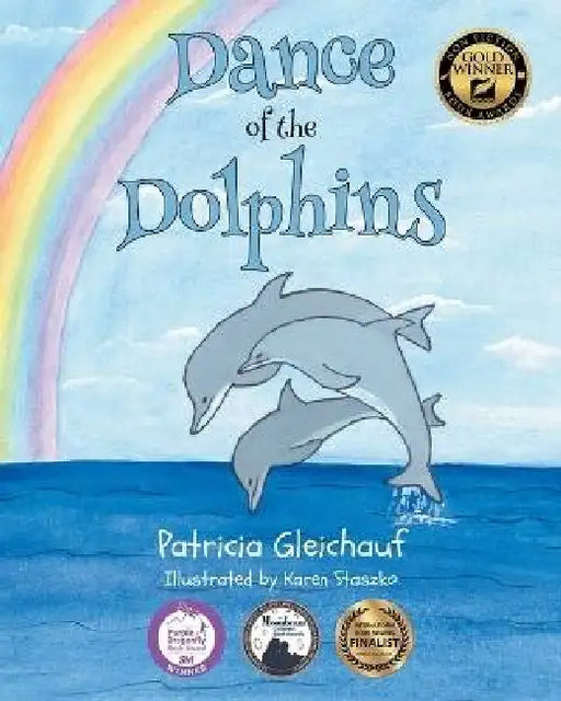 Dance of the Dolphins: See how dolphins positively contribute to our environment. by Patricia Gleichauf